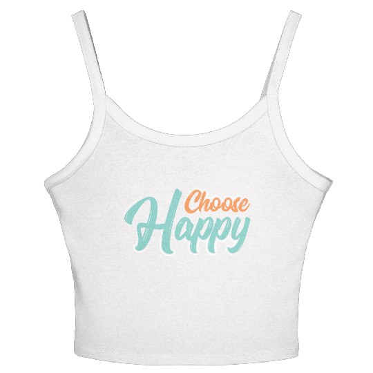 Choose happy Women's Spaghetti Strap Tank Top