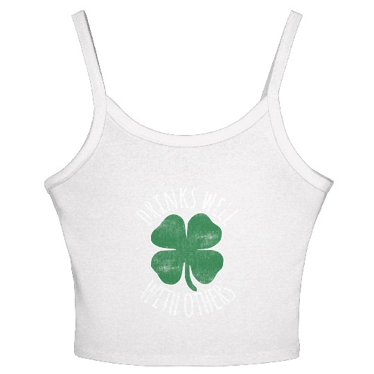 Drin Well With Others St Patrick'S Day Drunk Beer Women's Spaghetti Strap Tank Top
