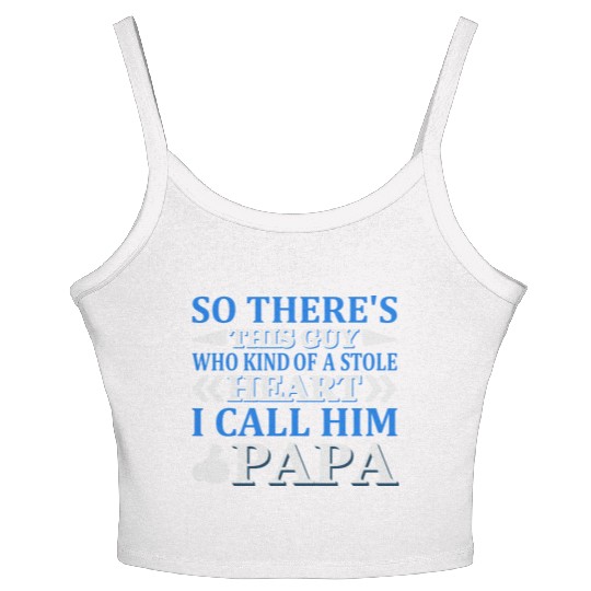 So There's That Guy I Call Him Papa Women's Spaghetti Strap Tank Top