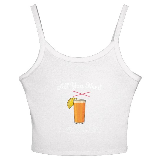 Beer Drink Lemonade All You Need Is A Shandy Women's Spaghetti Strap Tank Top