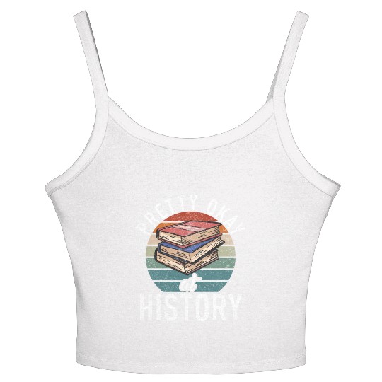 Pretty Okay At History Women's Spaghetti Strap Tank Top