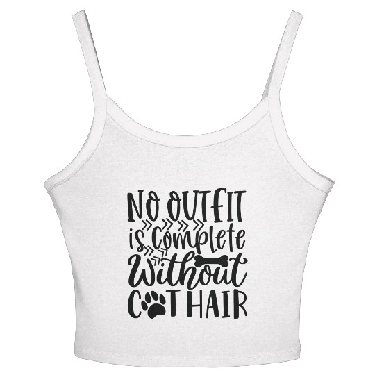 No Outfit Is Complete Without Dog Hair Dog Lover Women's Spaghetti Strap Tank Top