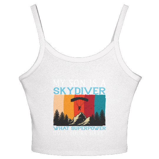 My Son is a Skydiver what Superpower does yours... Women's Spaghetti Strap Tank Top