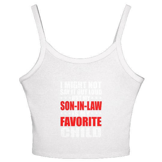 I Might Not Say It Out Loud But My Son-In-Law Is M Women's Spaghetti Strap Tank Top