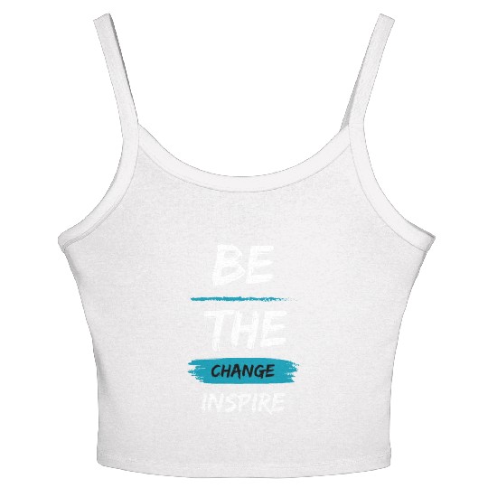 Be the change, Inspire Women's Spaghetti Strap Tank Top