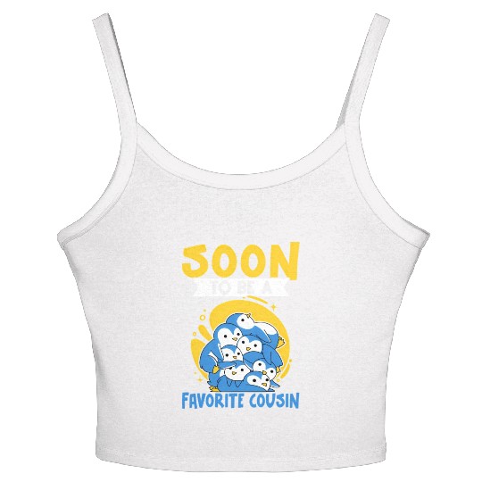 Soon To Be A Favorite Cousin For And Women's Spaghetti Strap Tank Top