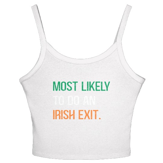 Most Likely To Do An Irish Et St Patric Day Women's Spaghetti Strap Tank Top