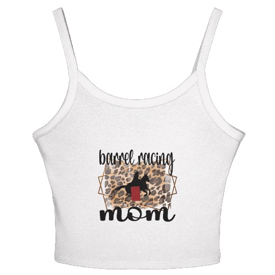 Barrel Racing Mom Proud Barrel Racing Mother Women's Spaghetti Strap Tank Top