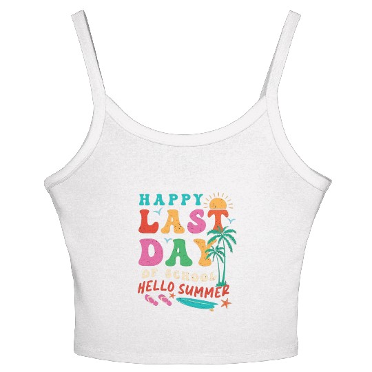 Groovy Happy Last Day of School Teacher Student Women's Spaghetti Strap Tank Top