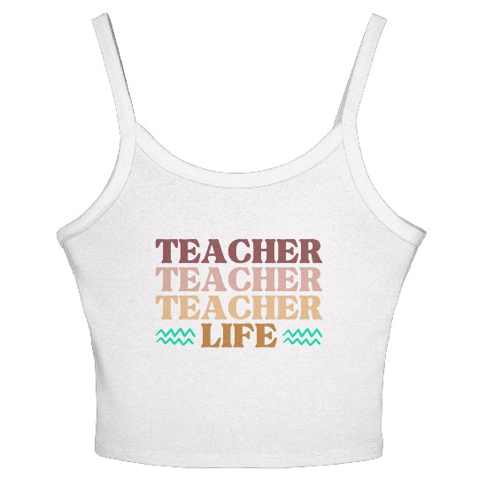 TEACHER life - Funny Teacher's gift Women's Spaghetti Strap Tank Top