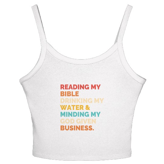 Reading My Bible Drinking My Water & Minding Women's Spaghetti Strap Tank Top