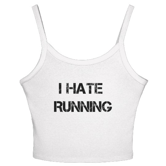 I Hate Running Women's Spaghetti Strap Tank Top