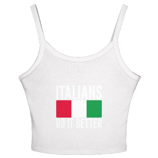 Italians Do It Better Italy Flag Quoted Themed Women's Spaghetti Strap Tank Top