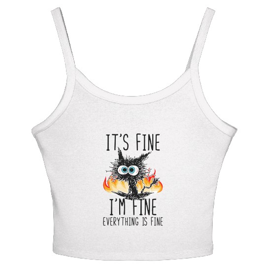 It'S Fine I'M Fine Everything Is Fine Cat Women's Spaghetti Strap Tank Top