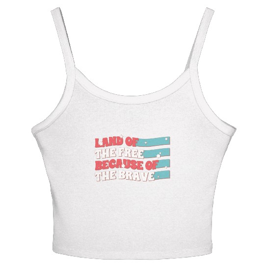 Land Of The Free Because Of The Brave Women's Spaghetti Strap Tank Top