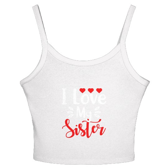Best Sister Ever Sissy Sisterhood Greatest Sister Women's Spaghetti Strap Tank Top