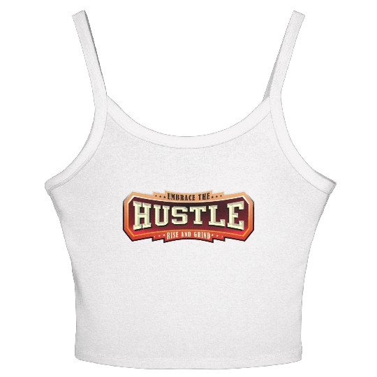 Embrace the Hustle Rise and Grind nature Women's Spaghetti Strap Tank Top