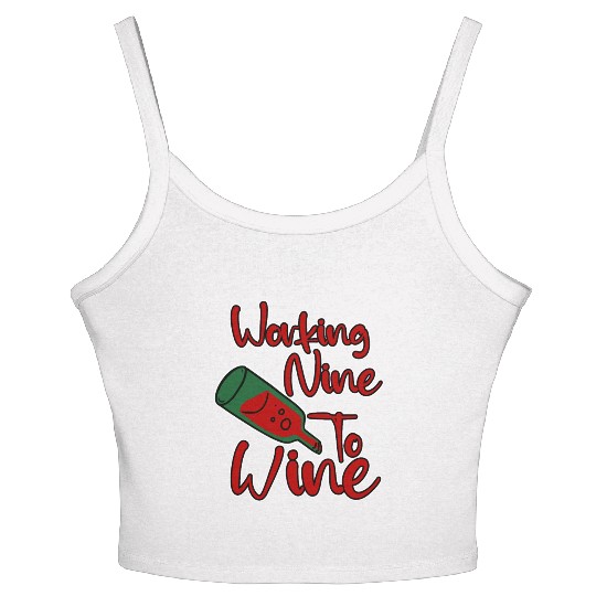 Working Nine To Wine 4 Women's Spaghetti Strap Tank Top