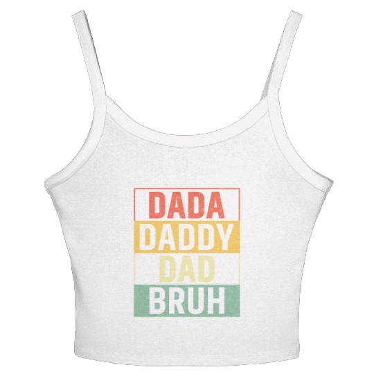 Dada Daddy Dad Bruh Fathers Day Vintage Funny Women's Spaghetti Strap Tank Top
