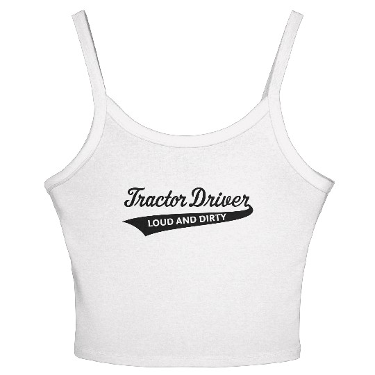 Tractor Driver – Loud And Dirty (Farmer / Black) Women's Spaghetti Strap Tank Top