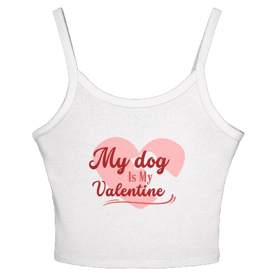 My Dog Is My Valentine girl green Women's Spaghetti Strap Tank Top