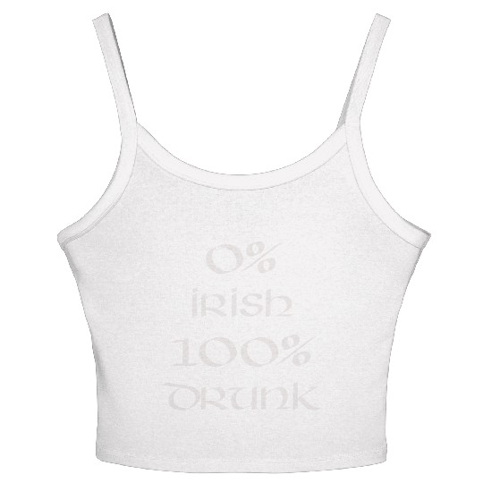 0 Irish 100 drunk Irish White on Irish Green Women's Spaghetti Strap Tank Top