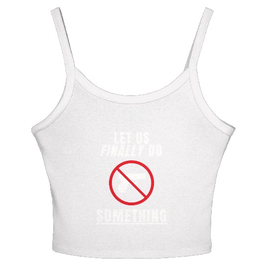 Let us Finally Do Something hippie Women's Spaghetti Strap Tank Top