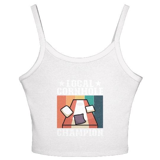 Local Cornhole Champion Bean Bag Lover Women's Spaghetti Strap Tank Top