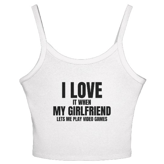 I Love It When My Fiance Lets Me Play Video Games Women's Spaghetti Strap Tank Top