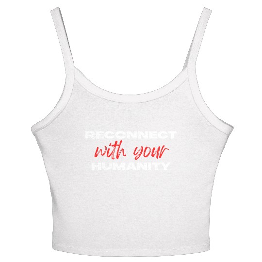 Reconnect with your humanity | Motivation & growth Women's Spaghetti Strap Tank Top