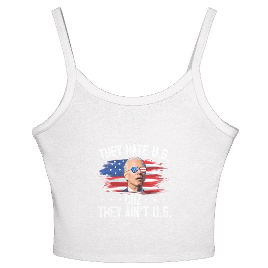 They Hate US Cuz They Ain't US Funny 4th Of July Women's Spaghetti Strap Tank Top