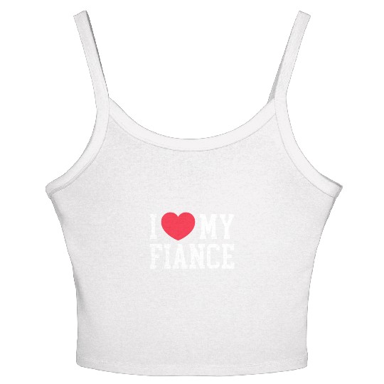 I Love My Fiance Women's Spaghetti Strap Tank Top