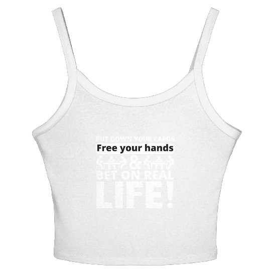 Poker! Put down your cards and bet on real life Women's Spaghetti Strap Tank Top