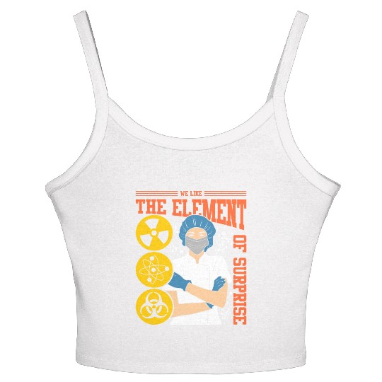 We Like The Element Of Surprise Women's Spaghetti Strap Tank Top