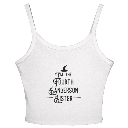 I'm the fourth Sanderson sister funny Halloween Women's Spaghetti Strap Tank Top