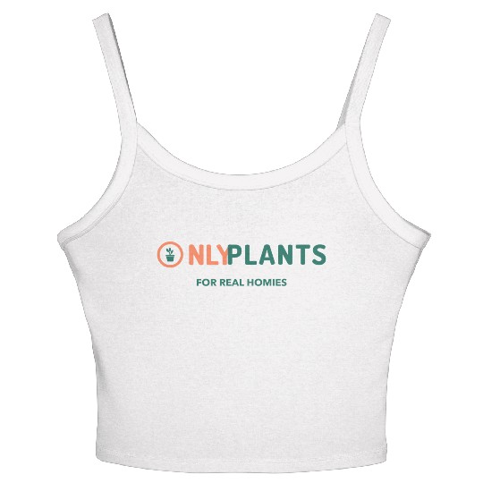 Only Plants For Real Homies Women's Spaghetti Strap Tank Top