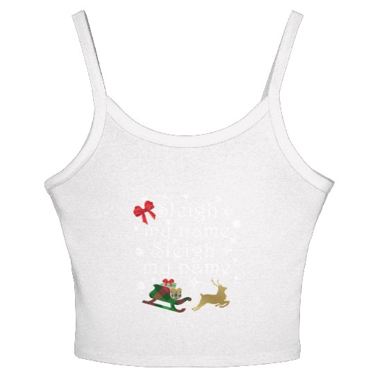 Hilarious Sleigh My Name Parody Women's Spaghetti Strap Tank Top