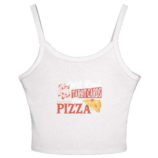 Will Read Tarot Cards For Pizza Tarot Cards Women's Spaghetti Strap Tank Top