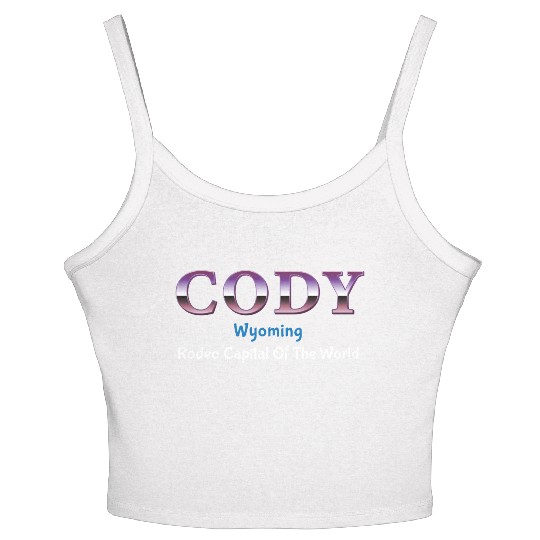 Cody Wyoming Rodeo Capital Of The World Women's Spaghetti Strap Tank Top