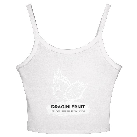 Dragon Fruit The Funny Sidekick Of Fruit World Women's Spaghetti Strap Tank Top