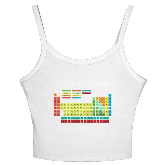 I Wear This Periodically Periodic Table Chemistry Women's Spaghetti Strap Tank Top