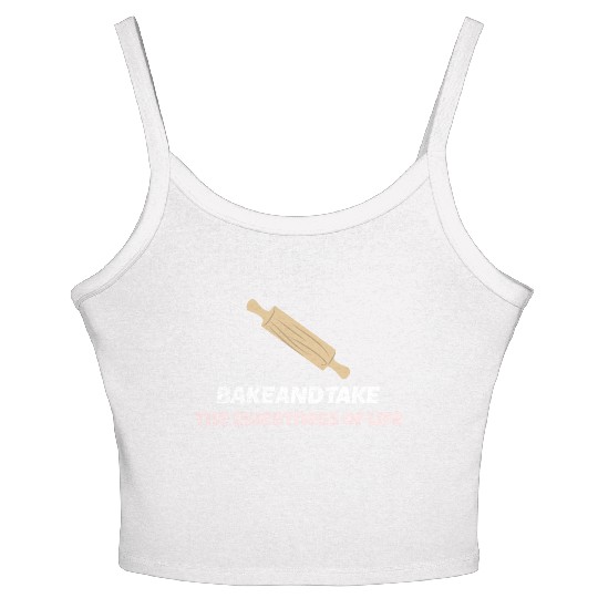 Bake and take the sweetness of life Women's Spaghetti Strap Tank Top