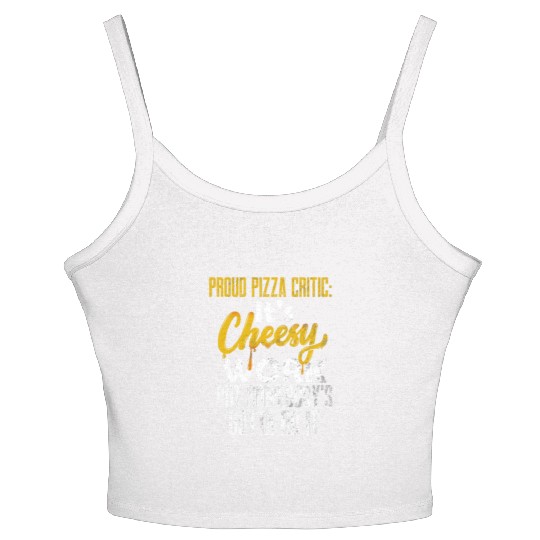 Proud Pizza Critic Pizza Job Funny Pizza Lover Piz Women's Spaghetti Strap Tank Top