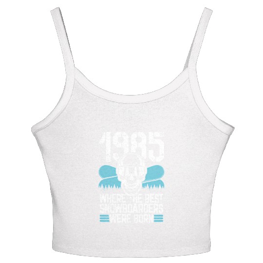 1985 Where The Best Snowboarders Were Born Snowboa Women's Spaghetti Strap Tank Top