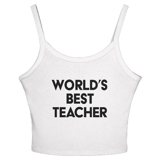 best teacher Women's Spaghetti Strap Tank Top