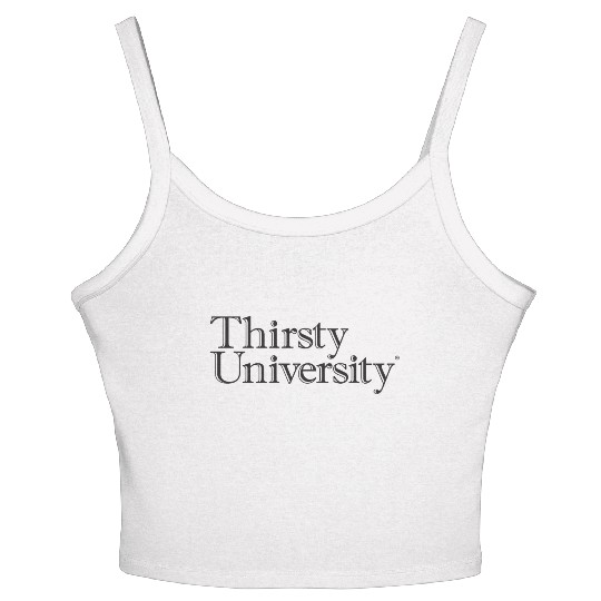 Thirsty University Women's Spaghetti Strap Tank Top