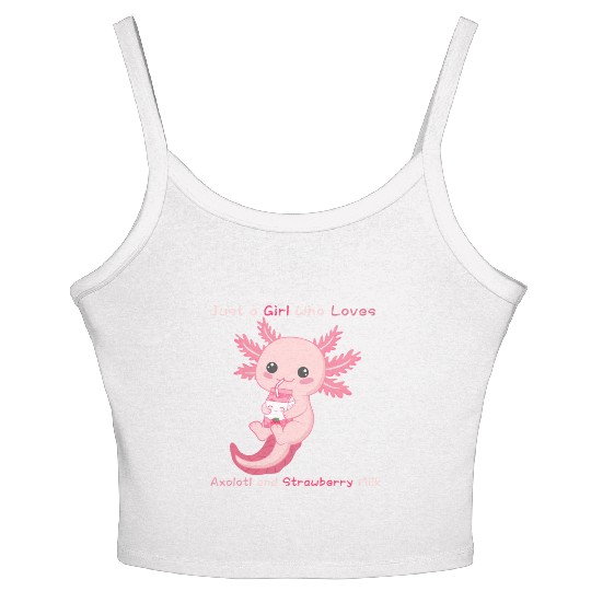 Just a Girl Who Loves Axolotl and Strawberry Milk Women's Spaghetti Strap Tank Top