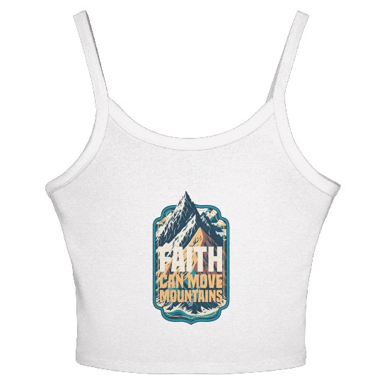 Faith Can Move Mountains with Mountain Women's Spaghetti Strap Tank Top