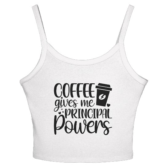 Coffee Gives Me Principal Powers Coffee Lover Women's Spaghetti Strap Tank Top