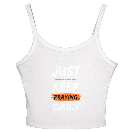 Just Keep Praying Daily Scripture Based Design Women's Spaghetti Strap Tank Top